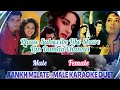 Aankh Milate(Raja)-Male Karaoke Duet