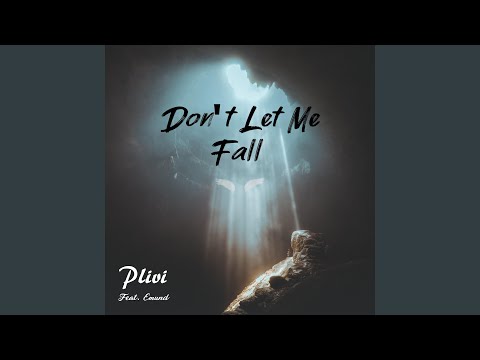Don't Let Me Fall (feat. Emund)