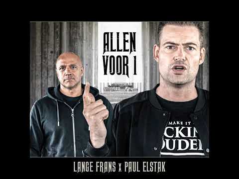 Dj Paul Elstak x Lange Frans | Allen voor 1 | reupload