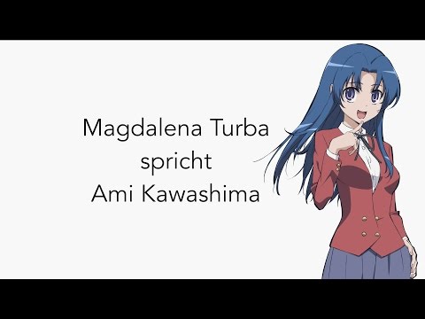 Toradora! Synchronclip #1: Magdalena Turba spricht Ami (4K)