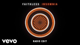Faithless - Insomnia (Radio Edit - Official Audio)