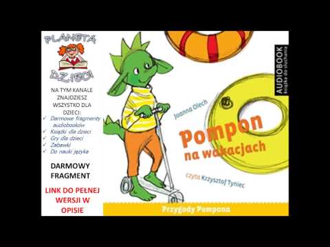 Pompon na wakacjach - Joanna Olech, czyta: Krzysztof Tyniec