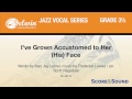 I've Grown Accustomed to Her (His) Face, arr. Scott Ragsdale – Score & Sound