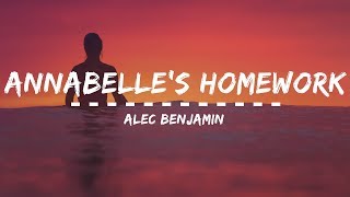 Alec Benjamin - Annabelle&#39;s Homework (Lyrics)