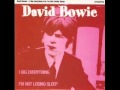 David Bowie - I dig everything