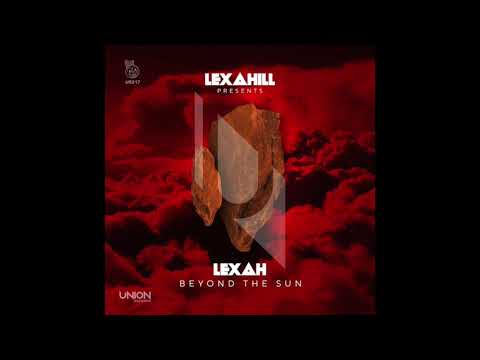 UR317 Lexa Hill present LEXAH - Boyond The Sun (Dj Mix)