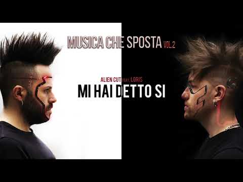 Alien Cut feat. Loris - Mi hai detto si