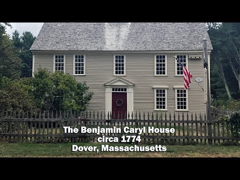 The Benjamin Caryl House in Dover, Massachusetts