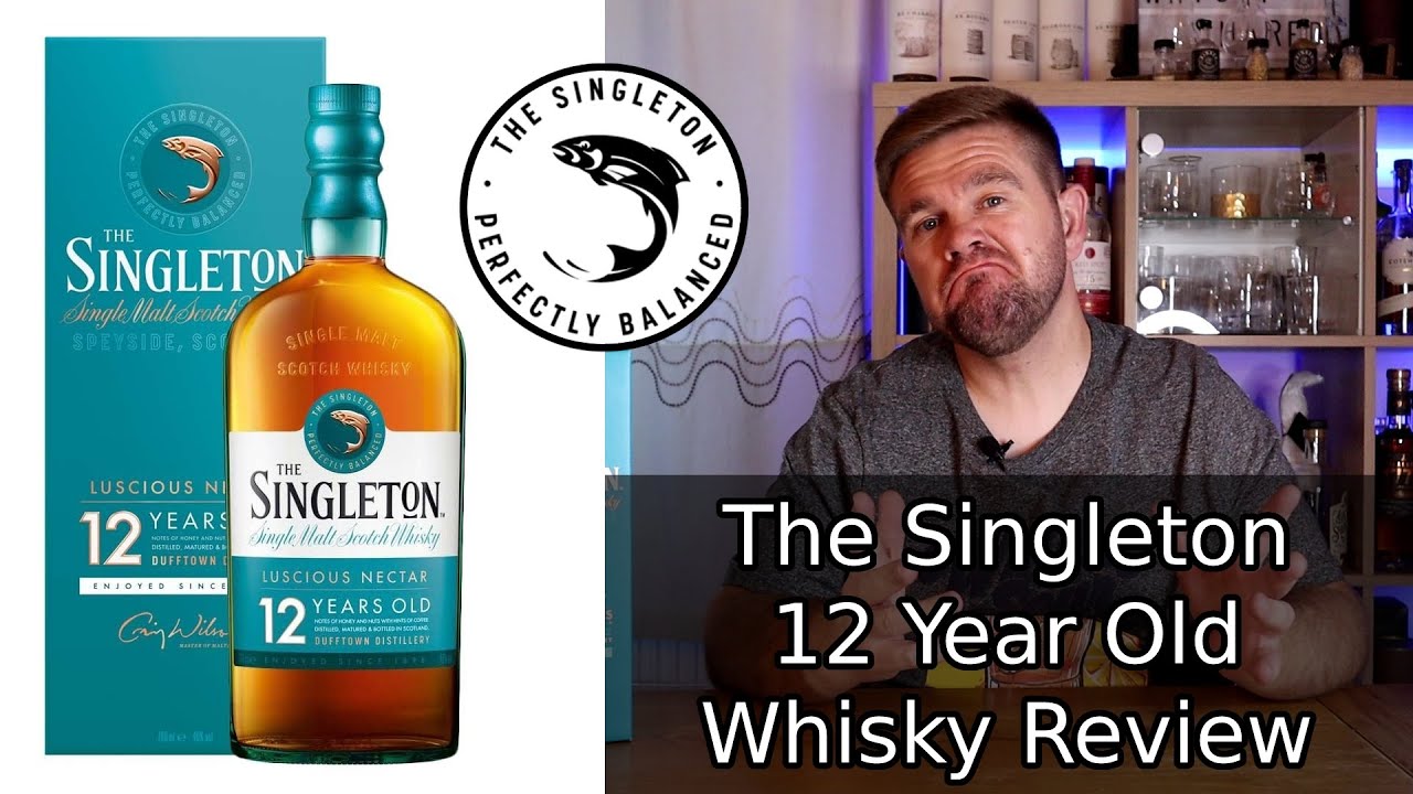 Watch video The Singleton 12 Year Old Scotch Whisky Review Now The Singleton 12 Year Old Scotch Whisky Review