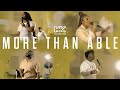 More Than Able Elevation Worship Henry Kierra Harris Cover