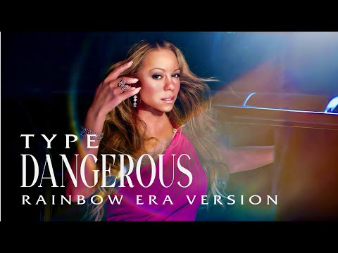 Mariah Carey - Type Dangerous (Rainbow Era Version)