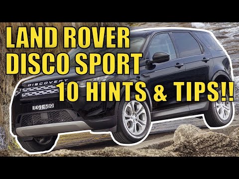 Land Rover Discovery Sport - 10 hints and tips