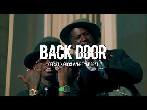 [FREE] Offset x Gucci Mane Type Beat 2019 - "Back Door" | Rap/Trap Instrumental