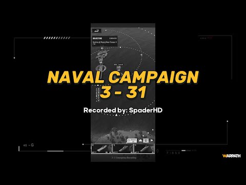 Naval Campaign 3-31 | Warpath v11.0