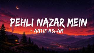 Pehli Nazar Mein - Atif Aslam (Lyrics) | Race | Saif Ali Khan &amp; Bipasha Basu | Lyricify