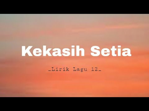 Lirik Lagu✓ || ANANDITO FEAT ASHIRA ZAMITA || KEKASIH SETIA || OST ANAK BAND ||