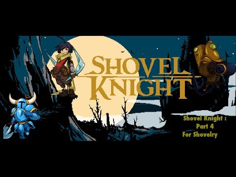 Shovel Knight:Part 4 For Shovelry: Boss- Treasure Knight, Reize