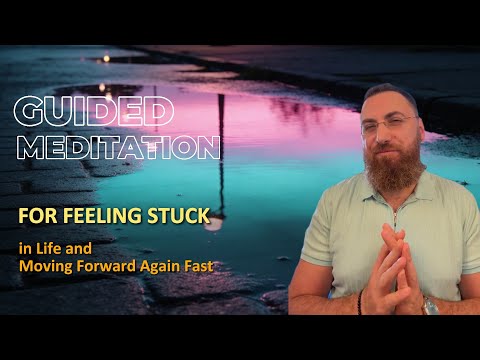 Feeling Stuck in Life and Moving Forward Again Fast guided meditation thumbnail