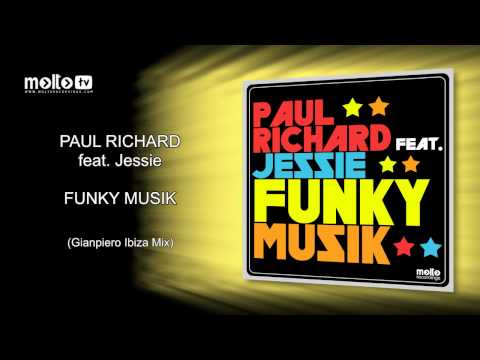 Paul Richard ft. Jessie - Funky Musik (Gianpiero Ibiza Mix)