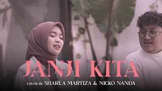 Download lagu Mahalini Nuca - Janji Kita (Cover by Sharlamartiza & Nickonanda) mp3