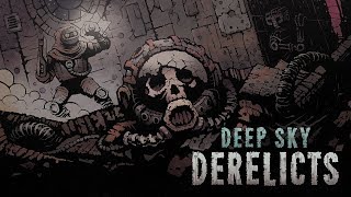 Deep Sky Derelicts Impressions - Darkest Dungeon Meets Card Gaming In Space!