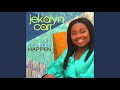 It S Gonna Happen Jekalyn Carr