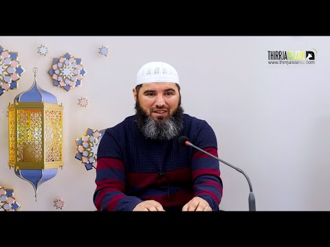 Kuptimi i adhurimit ndaj Allahut - Hoxhë Mr. Miran Kasami