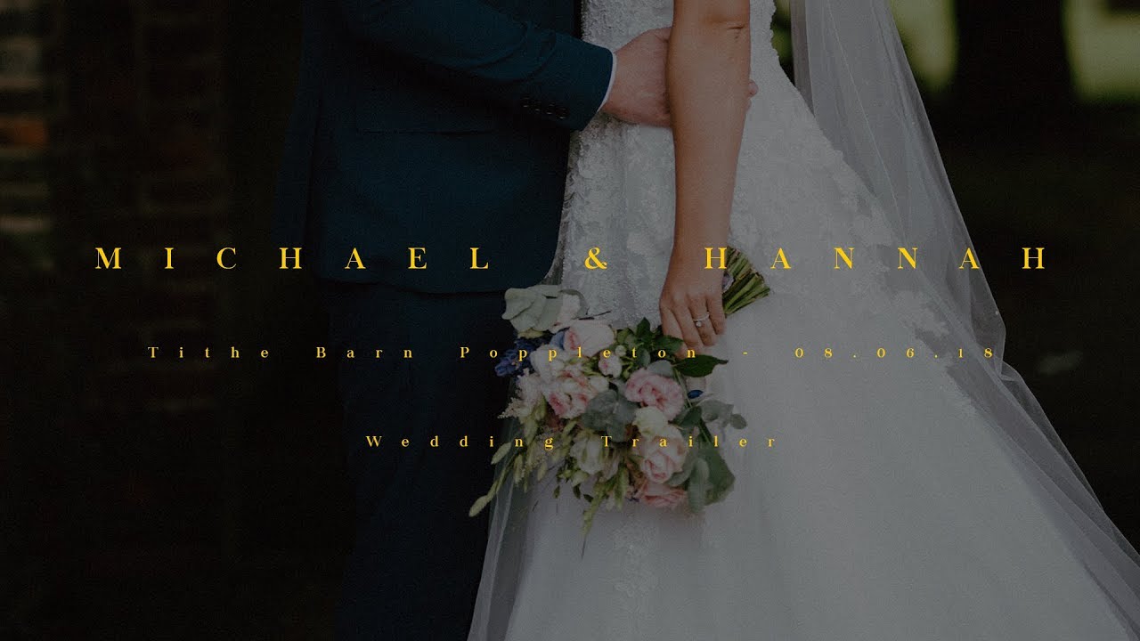 Michael and Hannah // Poppleton Tithe Barn // 08.06.18 // Wedding Trailer