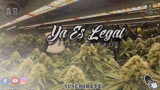 Ya Es legal-Fuera De Serie(CorridosVerdes2018)
