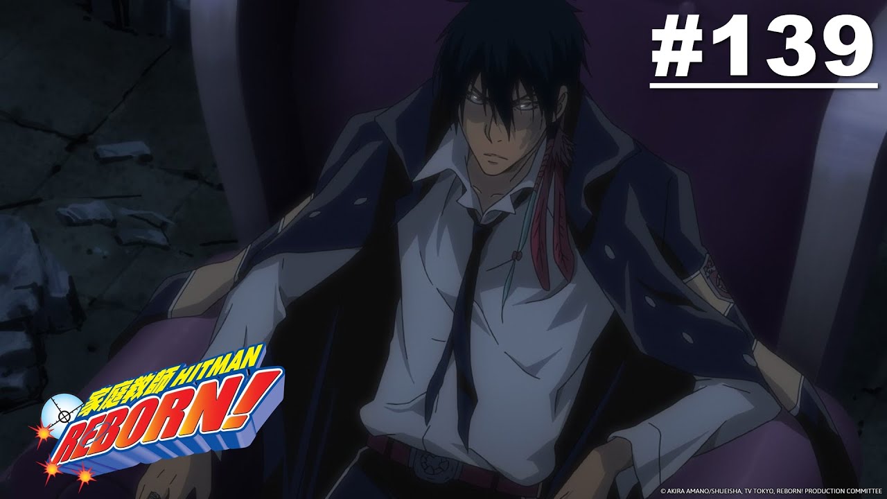 Reborn! - Episode 139 [English Sub]