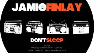 01 Jamie Finlay - Don't Sleep [Wah Wah 45s]