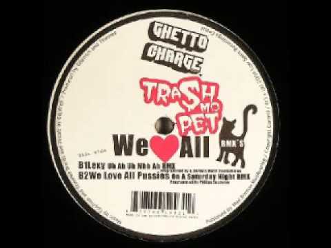 Trash Mo Pet (Haito & Stuffit) - We love all Pussies (Original)