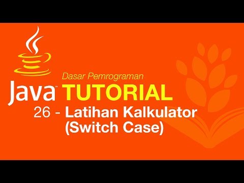 Belajar Java Dasar 26 Latihan Kalkulator Switch Case