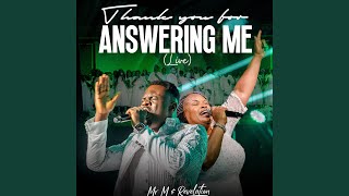 Thank You for Answering Me (Live)