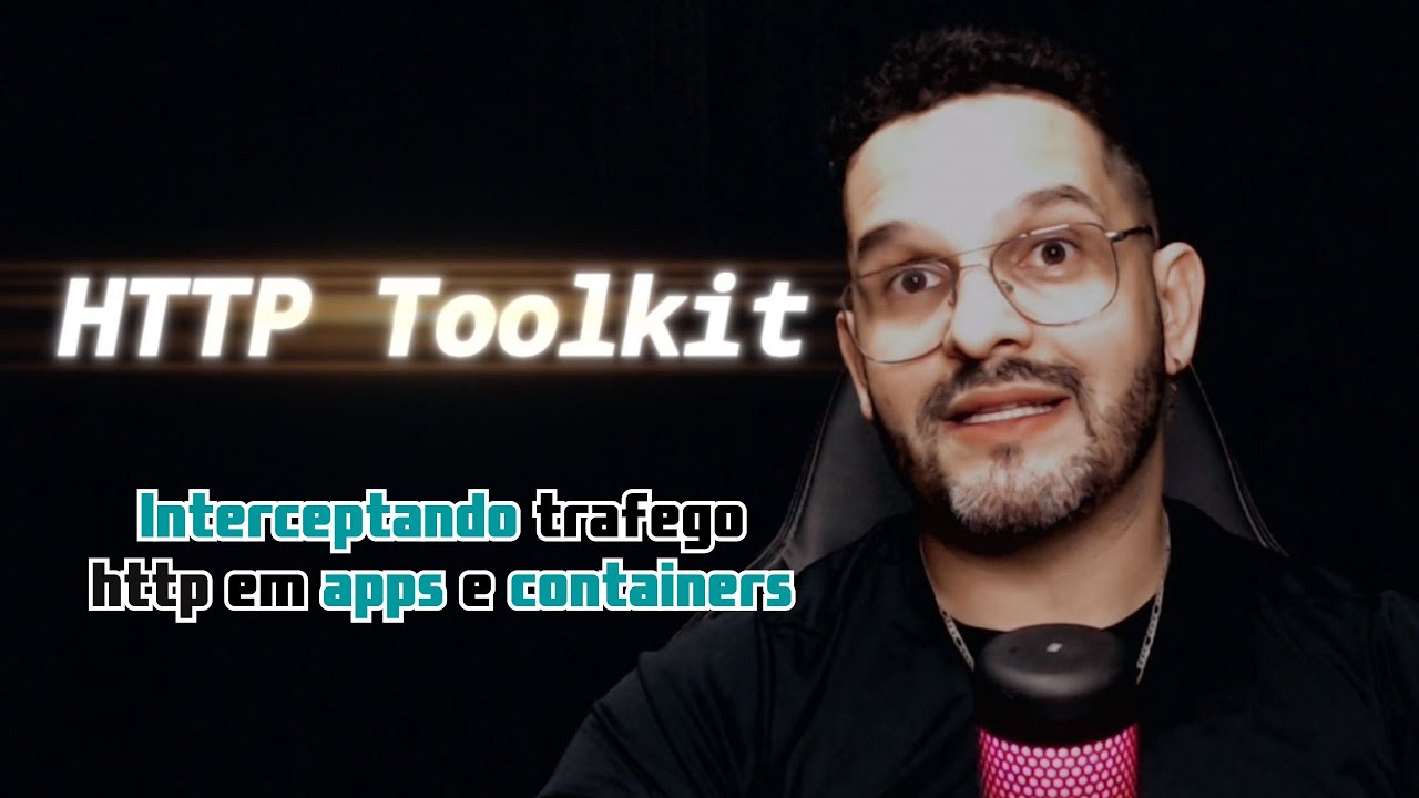 HTTP Toolkit - Interceptando trafego http em apps e containers
