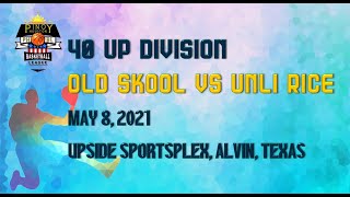 DAY 1 - PHBL 2021 (40UP) - Old Skool vs Unlimited Rice
