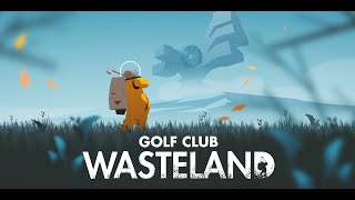 Golf Club Wasteland PC Gameplay
