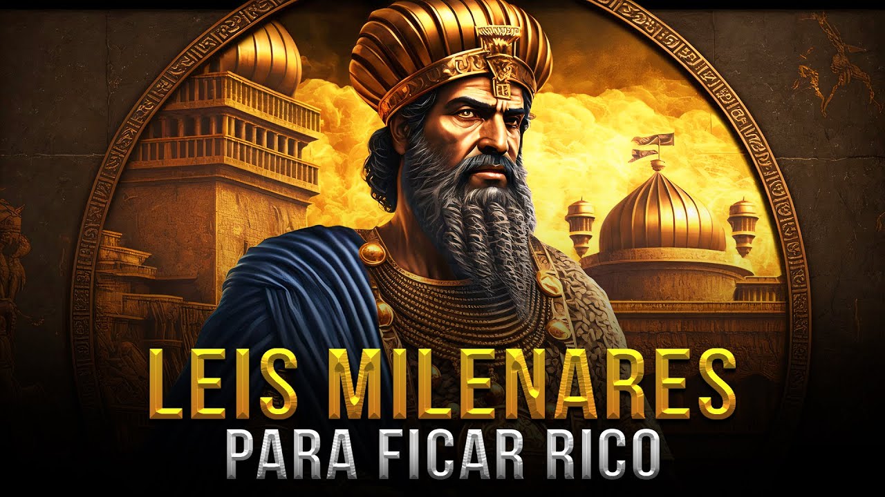 As Leis Que Separam Os Ricos Dos Pobres Há Milênios (Experimente Seguir À Risca e Se Surpreenda)