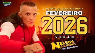 NELSON NASCIMENTO - O REI DA PIZADINHA FEVEREIRO 2026 - NO HIT DO VERÃO #brasilmix 