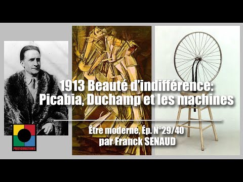 1913 BEAUTÉ D'INDIFFÉRENCE : DUCHAMP ET LES MACHINES - ép.29