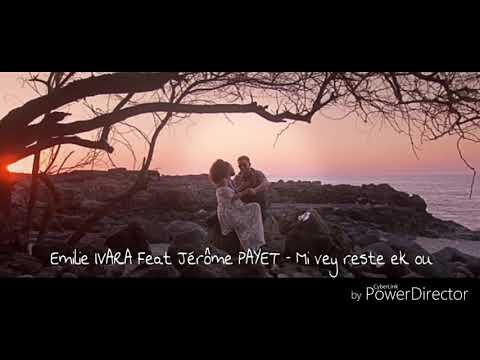 Emilie IVARA Feat Jérôme PAYET - Mi veu reste ek ou (Audio officiel)