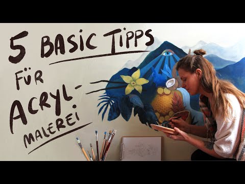 Du willst malen lernen? Meine 5 Acrylmalerei Tipps (Basics für Anfänger)
