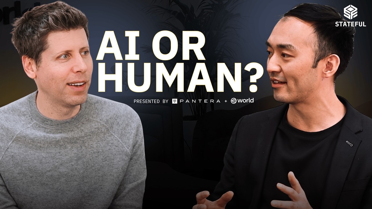 Sam Altman: Proof of Human in the Age of AI