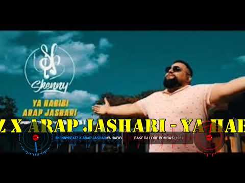 SkennyBeatz x Arap Jashari   Ya Habibi DJ LORE BOMBAS