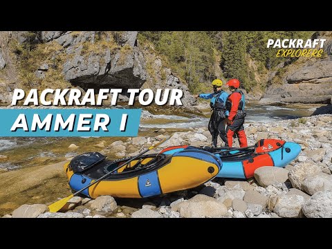 PACKRAFTING auf der Ammer - Die schönste Packraft Tour in Bayern (2020)
