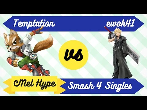Mel Hype 3.1 - Smash 4 Singles - Temptation (Fox) vs Ewok41 (Cloud) - Winners Quaters