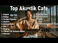 Lagu Akustik Cafe Hits Cocok Temani Santai Dan Bekerja Dengan Secangkir Kopi Hangat