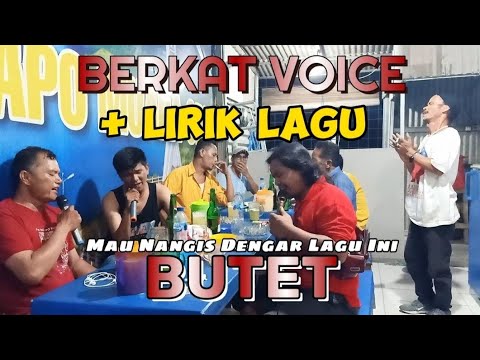 Berkat Voice - Butet Cipt.NN - Lagu Batak Sedih Versi Lapo Tuak | Lagu Batak Pop