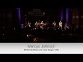 Marcus Johnson - Maxin live from Bethesda Blues and Jazz Supper Club