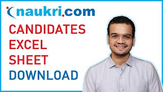 How to Download Candidate Resumes Excel Sheet from Naukri.com?